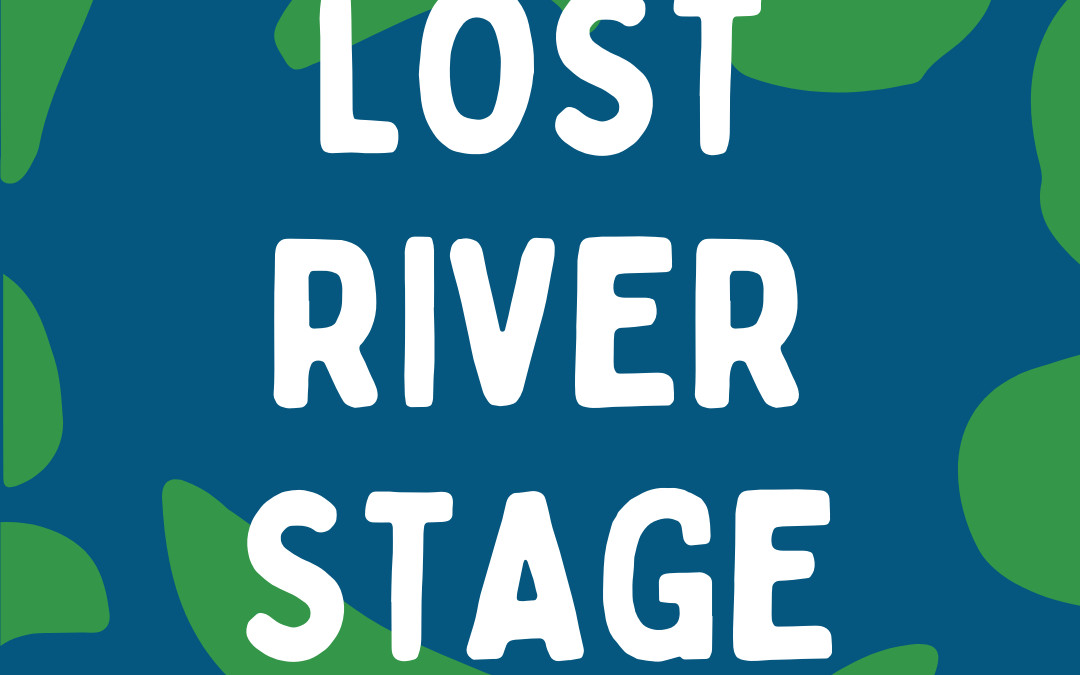 Lost River Stage