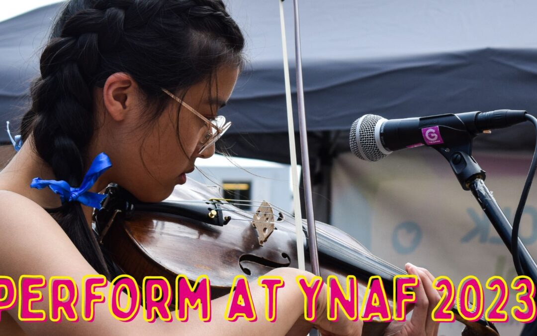 Perform at YNAF 2023!
